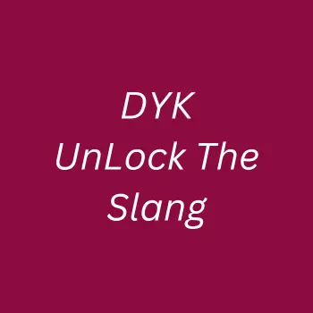 DYK Meaning DYK Meaning