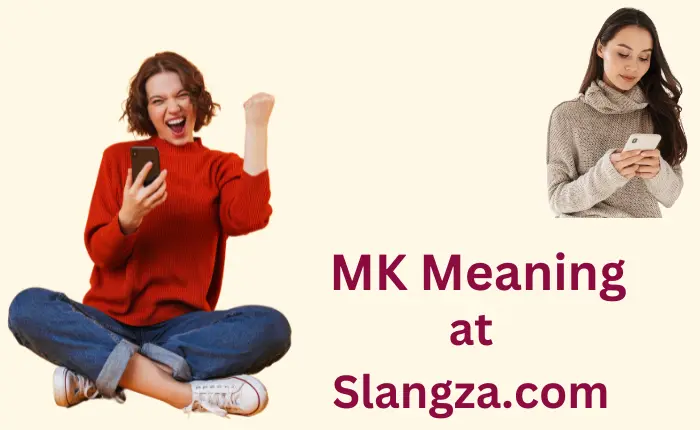 MK Meaning