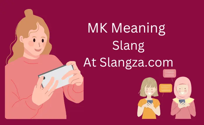 MK Slang
