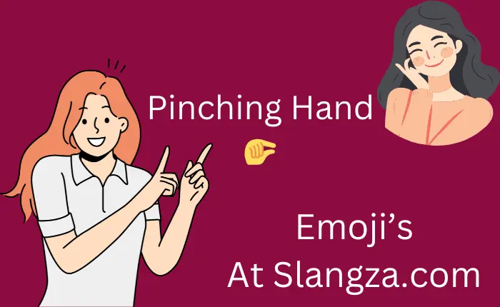 Pinch Finger Meaning
