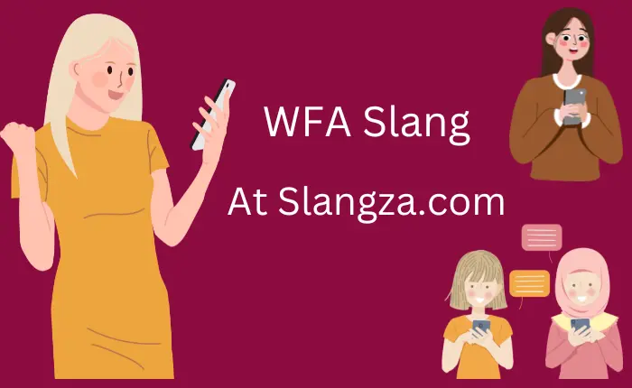 WFA Slang WFA Slang